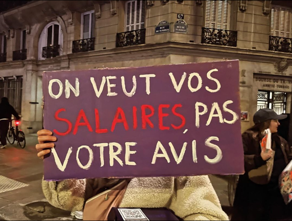 "On veut vos SALAIRES, pas votre avis" (pancarte féministe)