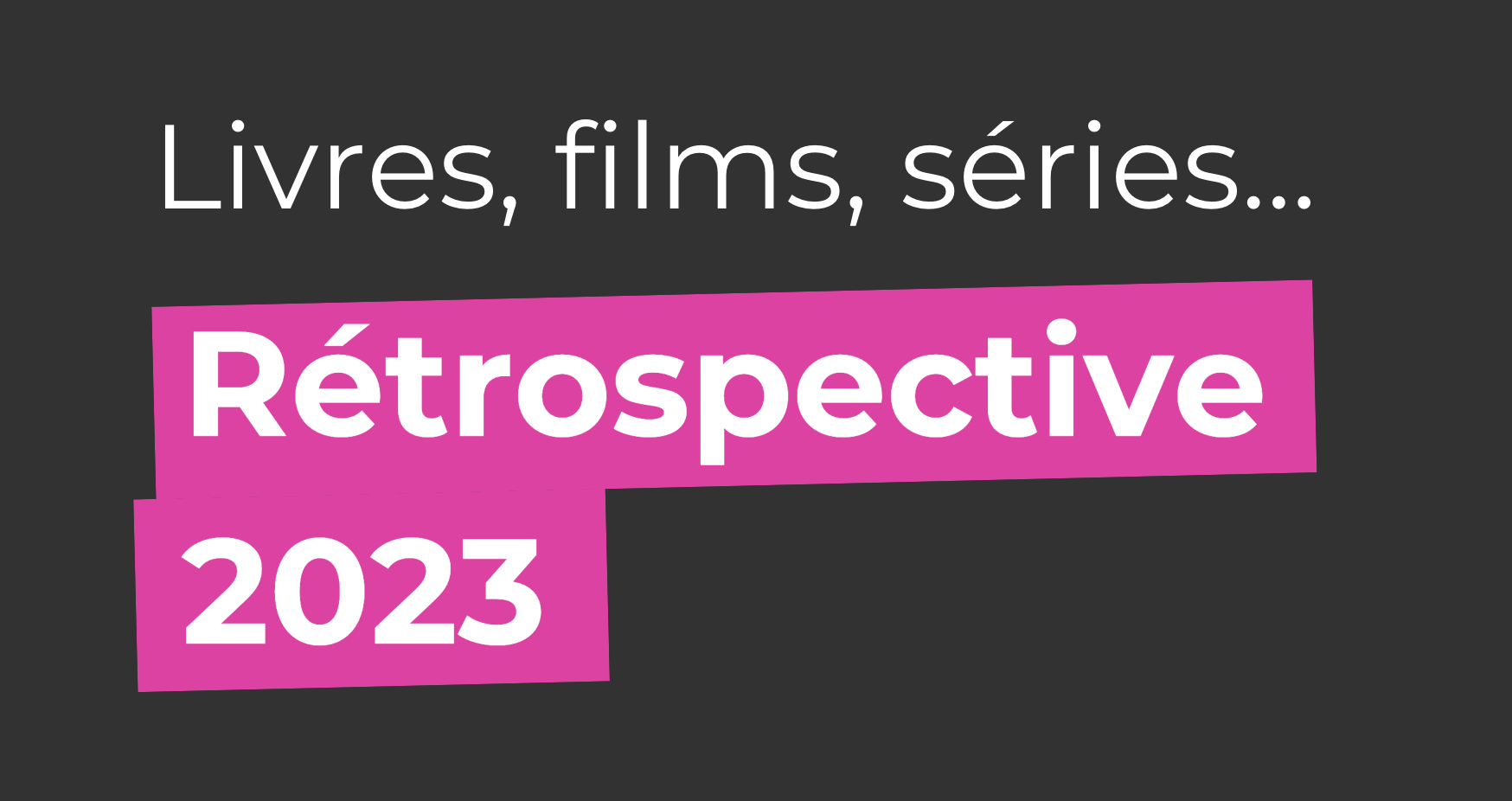 [podcast] Livres, films, séries, théâtre : Rétrospective 2023