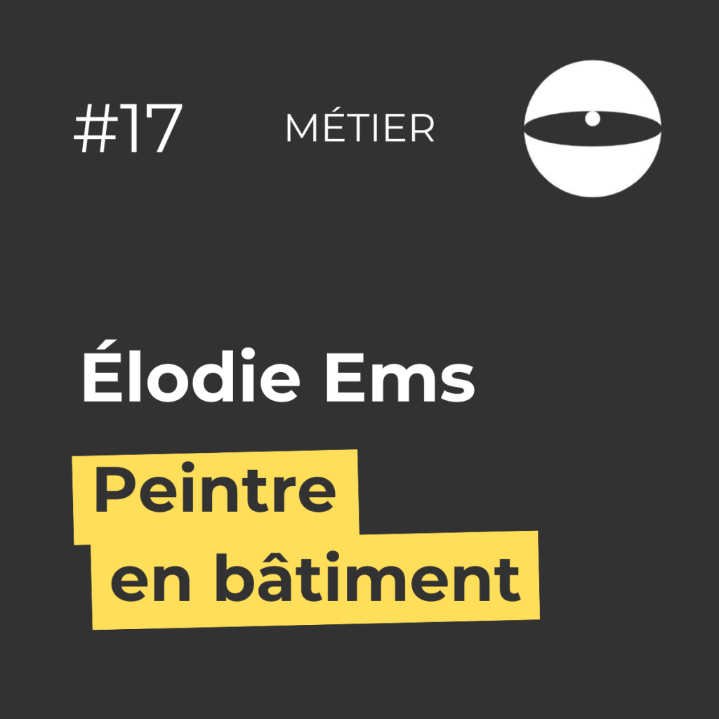 Cover podcast Élodie Ems, peintre en bâtiment